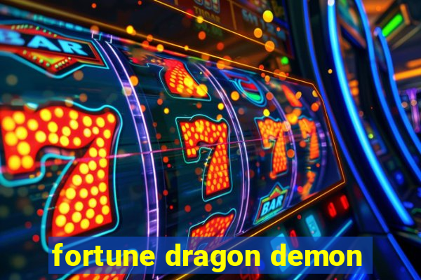 fortune dragon demon